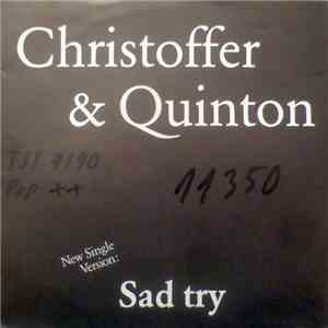 Christoffer & Quinton - Sad Try