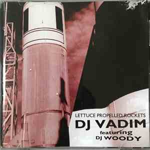 DJ Vadim Feat DJ Woody - Lettuce Propelled Rockets Promo