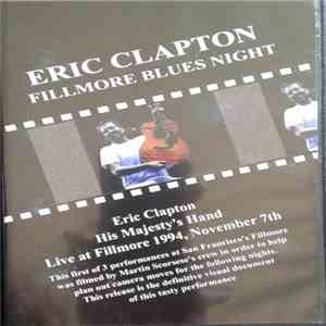 Eric Clapton - Fillmore Blues Night