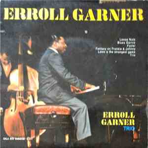Erroll Garner - Errol Garner Trio