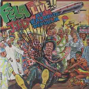 Fela Aníkúlápó Kuti And Afrika 70 - J.J.D (Johnny Just Drop!!) - Live!! At ...