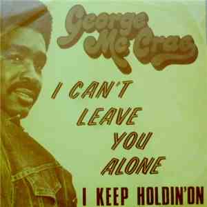 George McCrae - I Can't Leave You Alone
