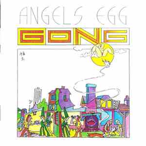 Gong - Angels Egg (Radio Gnome Invisible Part II)