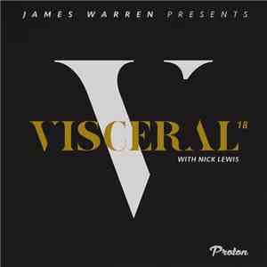 James Warren  - Visceral 18 (With Nick Lewis)