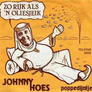 Johnny Hoes - Zo Rijk Als 'n Oliesjeik