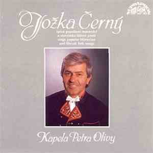 Jožka Černý, Kapela Petra Olivy - Zpívá Populární Moravské A Slovenské Lido ...
