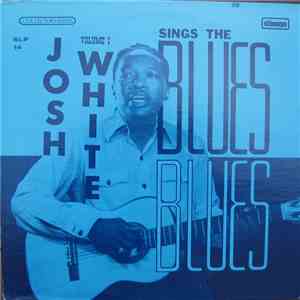 Josh White - Sings The Blues Volume 1