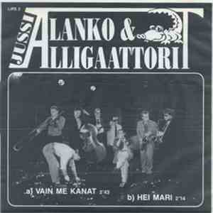 Jussi Alanko & Alligaattorit - Vain Me Kanat