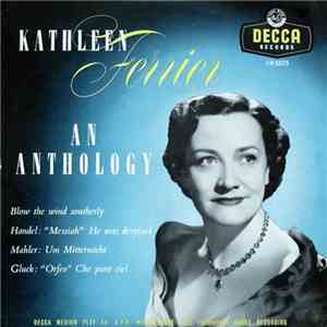 Kathleen Ferrier - An Anthology