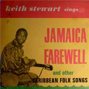 Keith Stewart - Jamaica Farewell