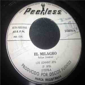 Los Johnny Jets - El Milagro / Dos Cosas