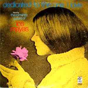 Los Mayas - Dedicated To The One I Love