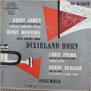 Louis Prima & His New Orleans Gang, Bunny Berigan And His Boys, Ben Pollack ...
