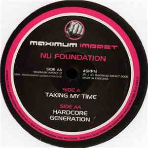 Nu Foundation - Taking My Time / Hardcore Generation