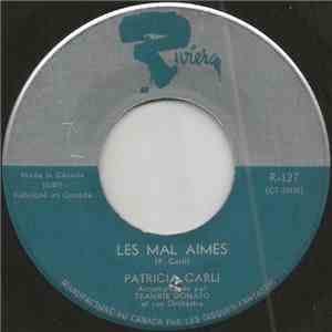 Patricia Carli - Les Mal Aimes