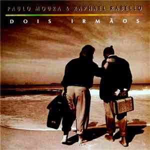 Paulo Moura & Raphael Rabello - Dois Irmãos