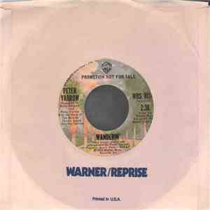 Peter Yarrow - Wanderin' / Another Chain Unbound