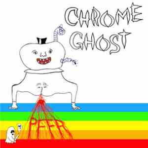 P.F.F.R. - Chrome Ghost EP