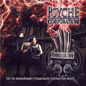 Psyche Corporation, DJ Addambombb - OH! (dj Addambombb's Steamcrunk Contrap ...
