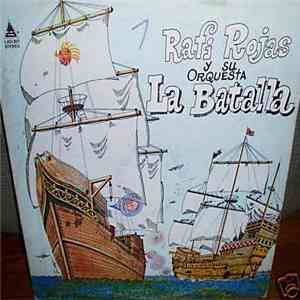 Rafi Rojas Y Su Orquesta La Batalla - Rafi Rojas Y Su Orquesta La Batalla