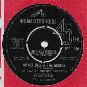 Ray Charles And His Orchestra - Smack Dab In The Middle / I Wake Up Crying