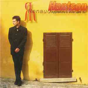 Renaud Hantson - Apprendre A Vivre Sans Toi