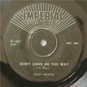 Ricky Nelson  - Don't Leave Me This Way