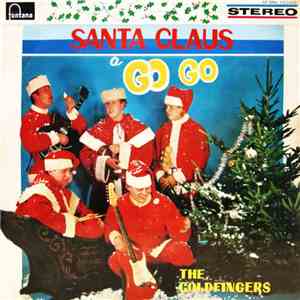 The Goldfingers - Santa Claus A GoGo / Eleki Christmas Party