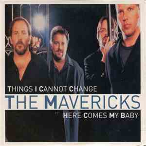 The Mavericks - Things I Cannot Change