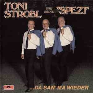 Toni Strobl Und Seine