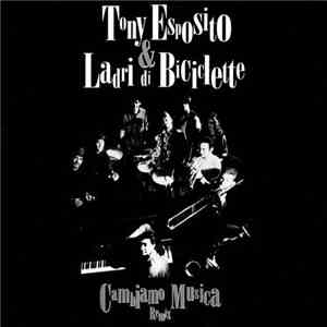 Tony Esposito & Ladri Di Biciclette / Tony Esposito & Stelvio Cipriani - Ca ...