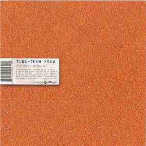 Tube-Tech - Raw