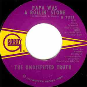 Undisputed Truth - Papa Was A Rollin' Stone