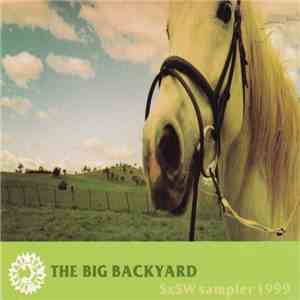 Various - The Big Backyard SXSW Sampler 1999