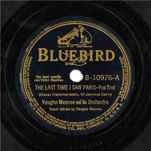 Vaughn Monroe And His Orchestra - The Last Time I Saw Paris / High On A Win ...