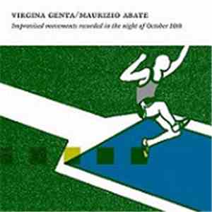Virginia Genta / Maurizio Abate - Improvised Movements Recorded In The Nigh ...