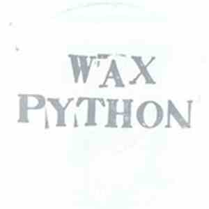 Wax Python - Squash Me / Iko From Hondo
