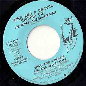 Wing And A Prayer Fife And Drum Corps. - I'm Popeye The Sailor Man