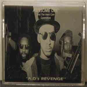 Awesome Dre` & The Hard Core Committee - 
