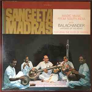 Balachander Featuring The Flute Of Ramani - Sangeeta Madras (Magic Music Fr ...