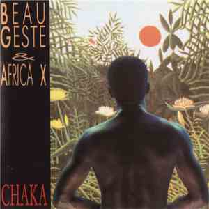 Beau Geste  & Africa X - Chaka (Original Soundtrack Album)