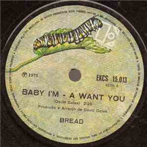 Bread - Baby I'm - A Want You