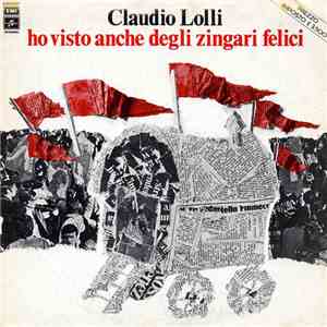 Claudio Lolli - Ho Visto Anche Degli Zingari Felici