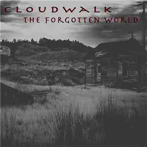 Cloudwalk - Forgotten World
