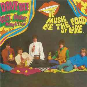 Dave Dee, Dozy, Beaky, Mick & Tich - If Music Be The Food Of Love ...
