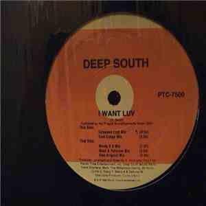 Deep South - I Want Luv