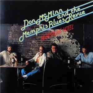 Don McMinn & The Memphis Blues Revue - Heartache Hotel