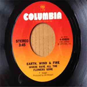 Earth, Wind & Fire - Where Have All The Flowers Gone / Time Is On Your Side