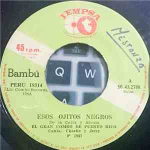 El Gran Combo - Esos Ojitos Negros / Estas Liquidao
