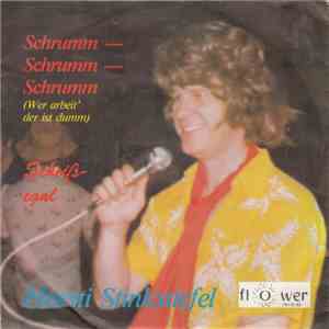Horsti Stinkstiefel - Schrumm - Schrumm - Schrumm (Wer Arbeit' Der Ist Dumm ...